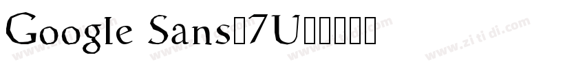 Google Sans(7U)字体转换